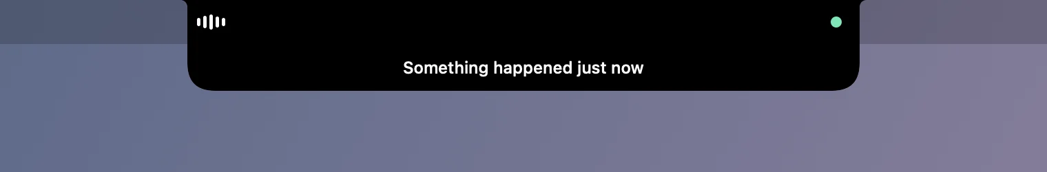 The pill hanging from the notch with a notice: “Something happened just now”.